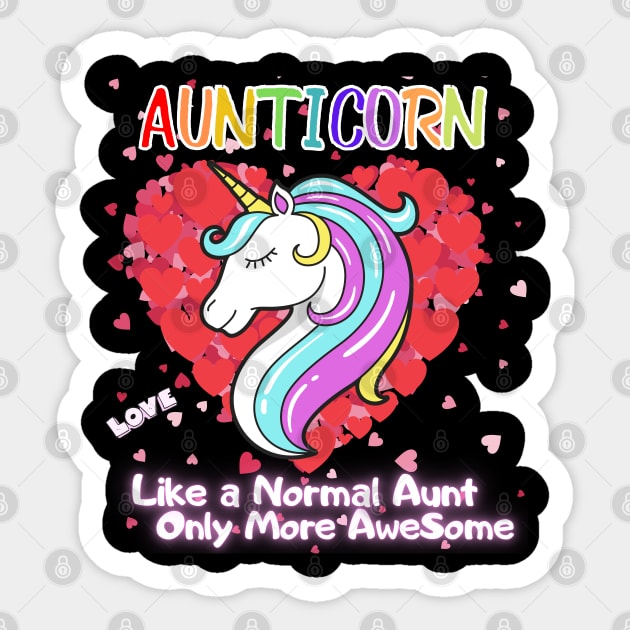 Aunticorn Like a Normal Aunt Only More AweSome Sticker by StylishPrinting